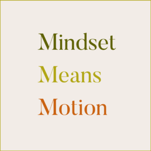 Mindset Means Motion Blog Image