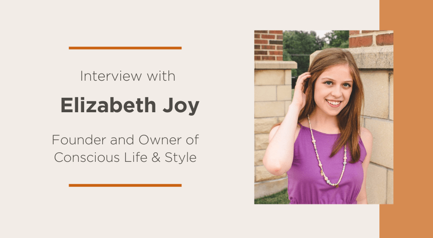Interview with Elizabeth Joy, Conscious Life & Style Founder